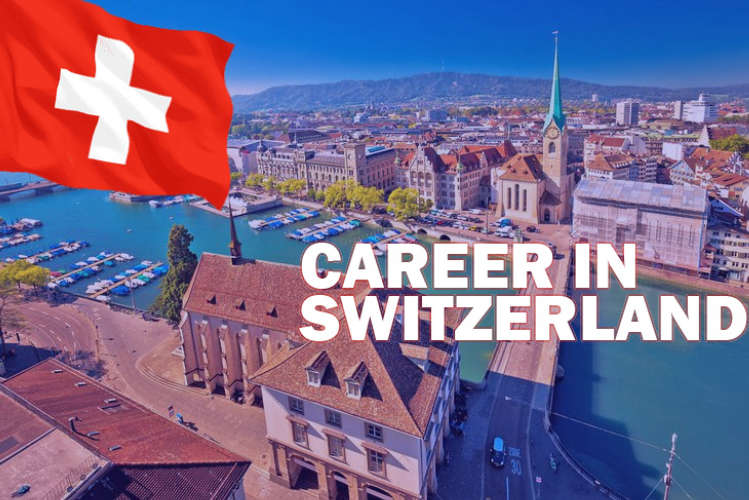 career opportunities in switzerland in 2024