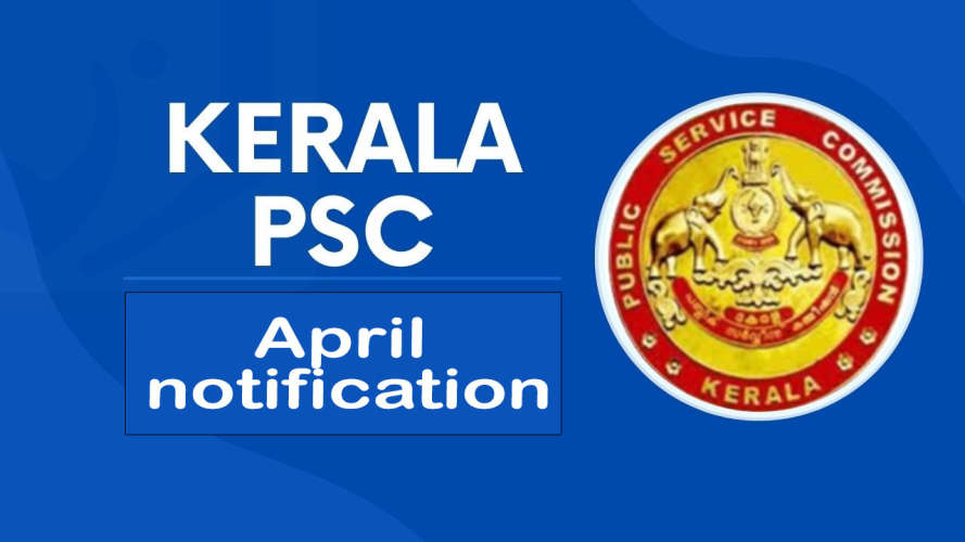 kerala psc april month notification out